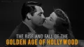 The Golden Age of Hollywood